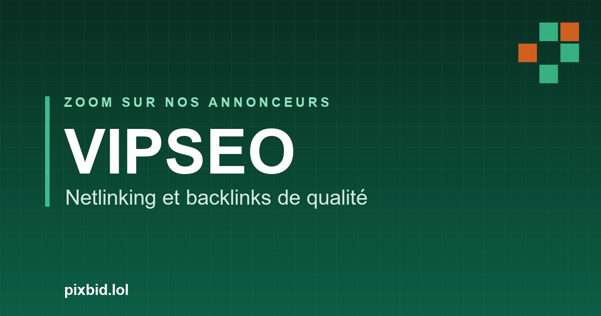 VIPSEO : la plateforme de netlinking pour des backlinks de qualité